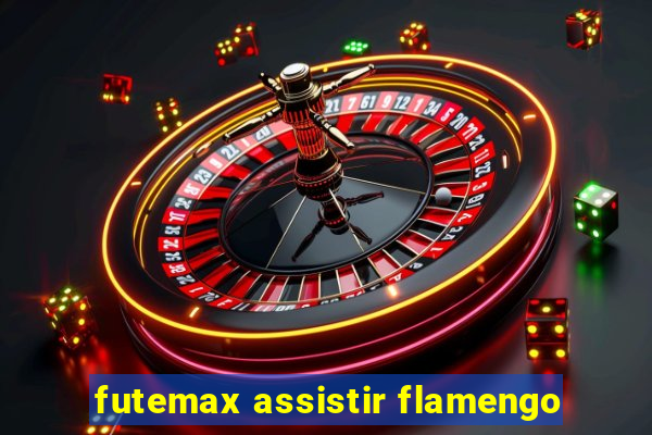 futemax assistir flamengo